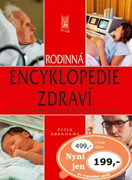 Medicína - ostatné Rodinná encyklopedie zdraví - Peter Abrahams