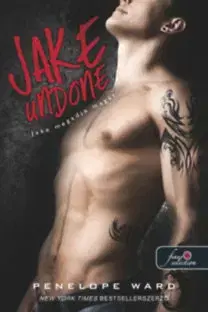 Romantická beletria Jake megadja magát - Jake 1. - Penelope Ward