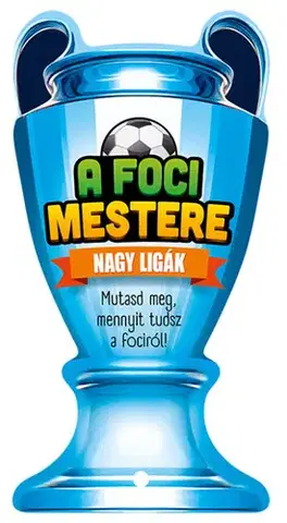 Pre deti a mládež - ostatné A foci mestere - Nagy ligák