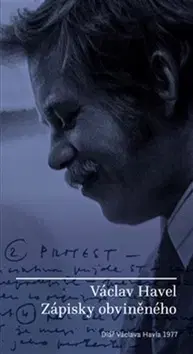 Biografie - ostatné Zápisky obviněného - Havel Václav