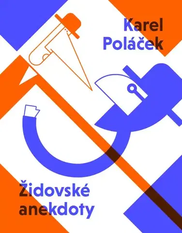 Citáty, výroky, aforizmy, príslovia, porekadlá Židovské anekdoty Karla Poláčka - Karel Poláček