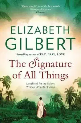 Cudzojazyčná literatúra The Signature of All Things - Gilbert Elizabeth