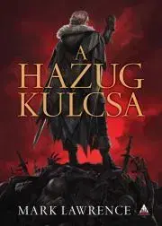 Sci-fi a fantasy A Hazug kulcsa - Mark Lawrence