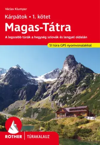 Turistika, skaly Magas-Tátra - Kárpátok 1. kötet