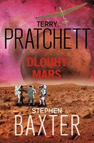 Sci-fi a fantasy Dlouhý mars - Terry Pratchett,Stephen Baxter
