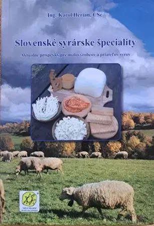 Kuchárky - ostatné Slovenské syrárske špeciality - Karol Herian
