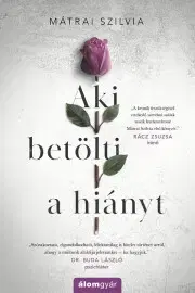 Romantická beletria Aki betölti a hiányt - Szilvia Mátrai