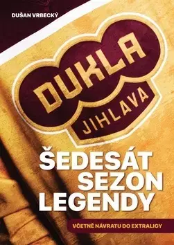 Futbal, hokej Šedesát sezon legendy - Dušan Vrbecký