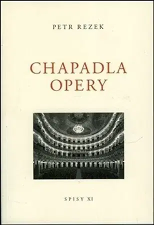Filozofia Chapadla opery - Petr Rezek