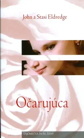 O mužoch a ženách Očarujúca - John Eldredge