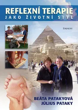 Alternatívna medicína - ostatné Reflexní terapie jako životní styl - Beáta Patakyová
