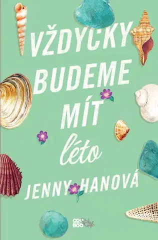 Pre dievčatá Vždycky budeme mít léto - Jenny Han