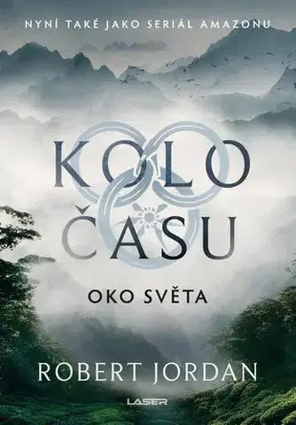Sci-fi a fantasy Kolo času 1: Oko světa - Jordan Robert