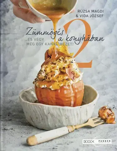 Sladká kuchyňa Zümmögés a konyhában 2. - ...és végy még egy kanál mézet! - Magdi Rúzsa,József Vida