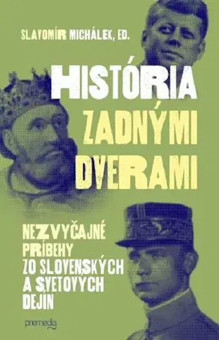 História História zadnými dverami - Slavomír Michalek