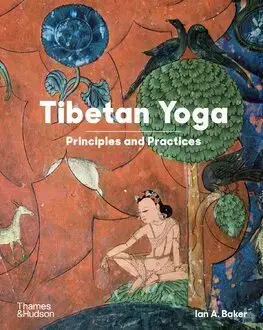 Joga, meditácia Tibetan Yoga - Ian A. Baker
