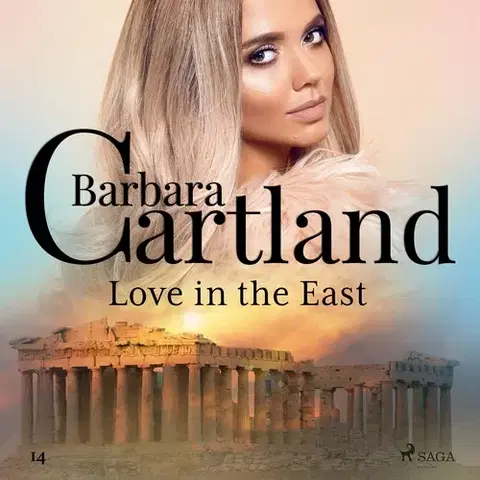 Romantická beletria Saga Egmont Love in the East (Barbara Cartland’s Pink Collection 14) (EN)