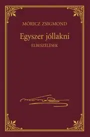 Svetová beletria Egyszer jóllakni - Zsigmond Móricz