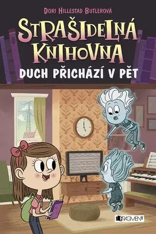 Dobrodružstvo, napätie, western Strašidelná knihovna: Duch přichází v pět - Dori Butlerová Hillestad