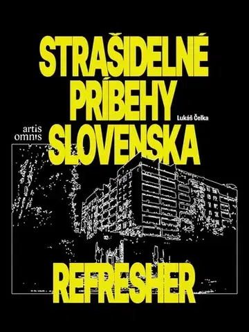 Slovenská beletria Strašidelné príbehy Slovenska - Lukáš Čelka
