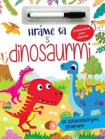Nalepovačky, vystrihovačky, skladačky Hráme sa s dinosaurmi - so zotierateľnými stranami