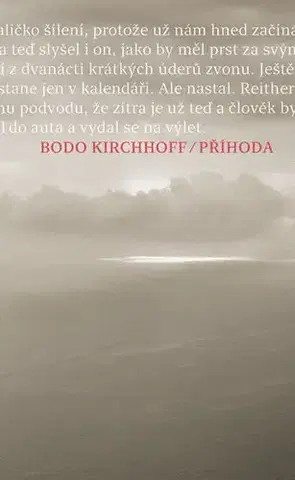 Svetová beletria Příhoda - Bodo Kirchhoff