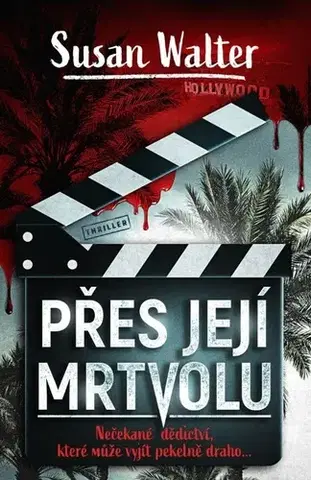Detektívky, trilery, horory Přes její mrtvolu - Susan Walter