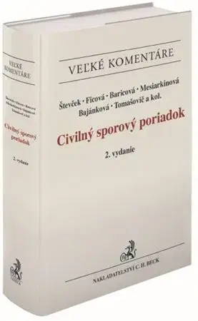 Občianske právo Civilný sporový poriadok . Komentár (2. vydanie) - Kolektív autorov,Marek Števček