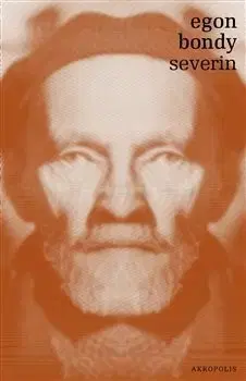 Svetová beletria Severin - Egon Bondy