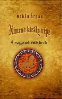 História - ostatné Nimrud király népe - Árpád Orbán