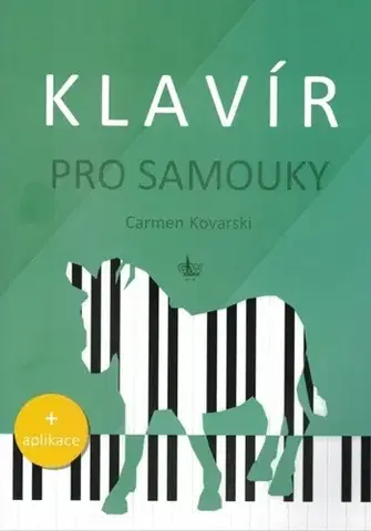 Hudba - noty, spevníky, príručky Klavír pro samouky - Carmen Kovarski