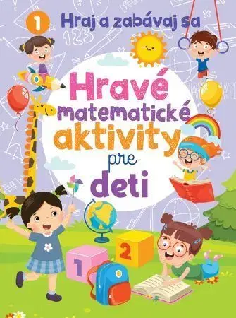 Príprava do školy, pracovné zošity Hravé matematické aktivity pre deti