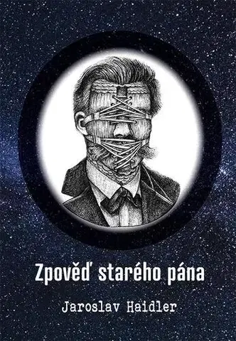 Česká beletria Zpověď starého pána - Jaroslav Haidler