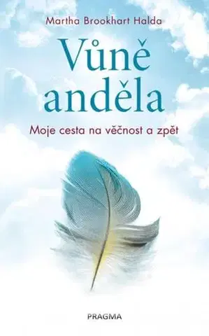 Mystika, proroctvá, záhady, zaujímavosti Vůně anděla - Martha Brookhartová Haldová