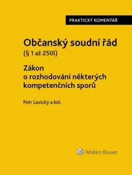 Občianske právo Občanský soudní řád Zákon o rozhodování některých kompetenčních sporů - Kolektív autorov,Petr Lavický