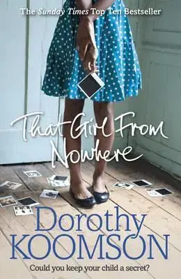 Cudzojazyčná literatúra That Girl from Nowhere - Dorothy Koomson
