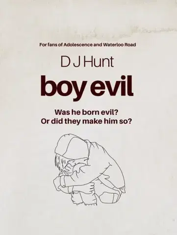 Beletria Boy Evil - Deborah Hunt