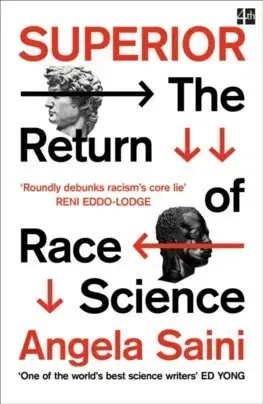 Cudzojazyčná literatúra Superior: The Return Of Race Science - Angela Saini