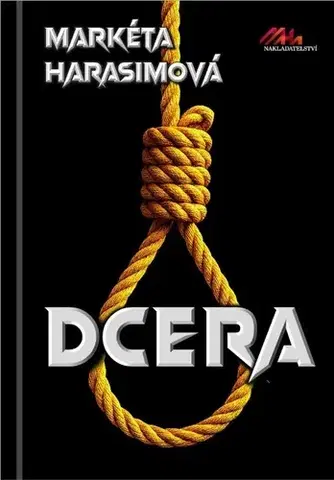 Detektívky, trilery, horory Dcera - Markéta Harasimová