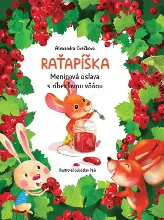 Rozprávky Raťapíška - Alexandra Cvečková,Ľuboslav Paľo