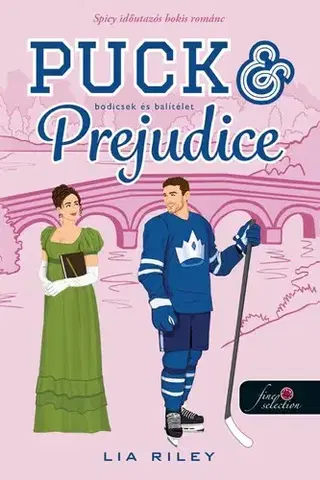 Romantická beletria Puck and Prejudice - Bodicsek és balítélet - Lia Riley