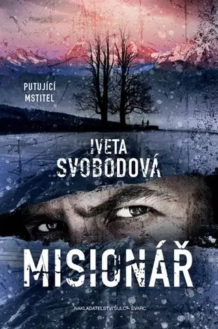 Detektívky, trilery, horory Misionář - Iveta Svobodová