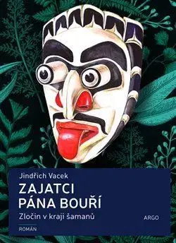 Dobrodružstvo, napätie, western Zajatci Pána bouří - Jindřich Vacek,Barbora Dančová
