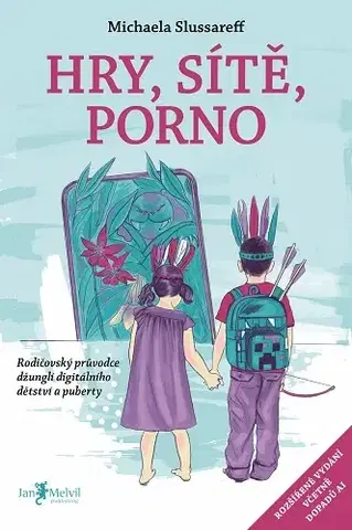Výchova, cvičenie a hry s deťmi Hry, sítě, porno 2.0 - Michaela Slussareff