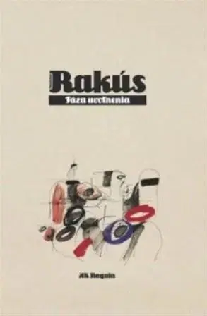 Slovenská beletria Fáza uvolnenia - Stanislav Rakús