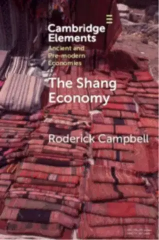 História The Shang Economy - Roderick Campbell