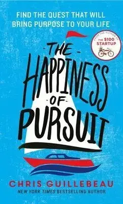 Personalistika The Happiness of Pursuit - Chris Guillebeau