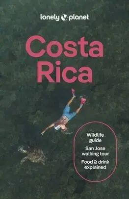 Amerika Lonely Planet Costa Rica, 16th edition - Kolektív autorov