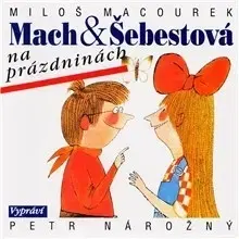 Rozprávky Bonton Music Mach a Šebestová na prázdninách