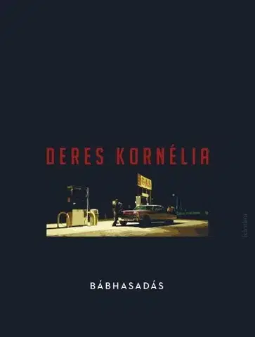 Svetová beletria Bábhasadás - Kornélia Deres